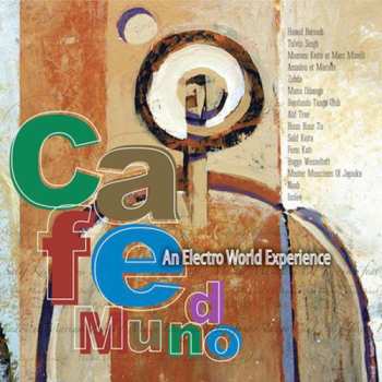 Album Sunnyside Cafe Series: Cafe Mundo: An Electro World Experience