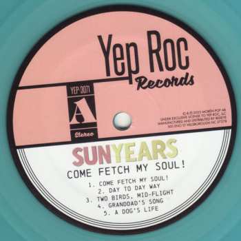 LP Sunyears: Come Fetch My Soul! CLR