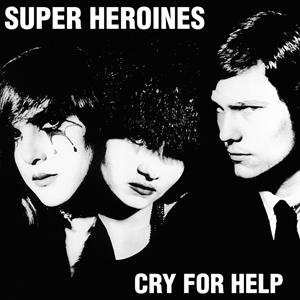 LP Super Heroines: Cry For Help LTD | NUM