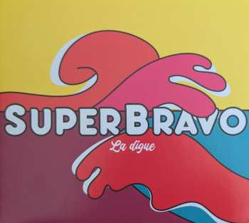 CD Superbravo: La Digue