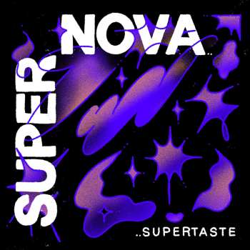 Album Supertaste: Supernova