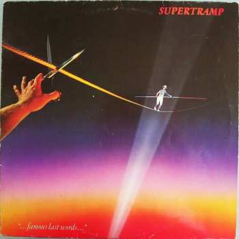 LP Supertramp: "...Famous Last Words..."