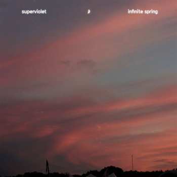 LP superviolet: Infinite Spring