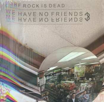 Album Surf Rock Is Dead: We Have No Friends?
