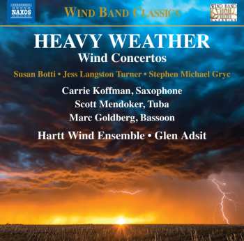 Album Stephen Michael Gryc: Heavy Weather: Wind Concertos