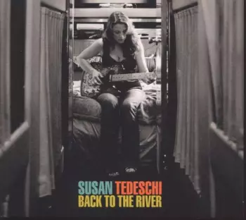 Susan Tedeschi: Back To The River