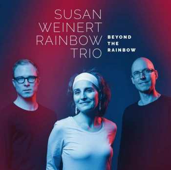 CD Susan Weinert Rainbow Trio: Beyond The Rainbow