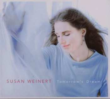 CD Susan Weinert: Tomorrow's Dream DIGI