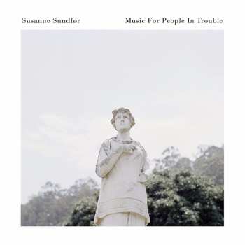 CD Susanne Sundfør: Music For People In Trouble