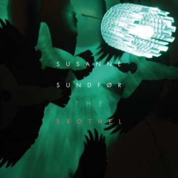CD Susanne Sundfør: The Brothel DIGI