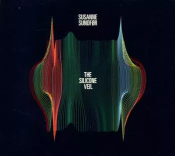 Susanne Sundfør: The Silicone Veil