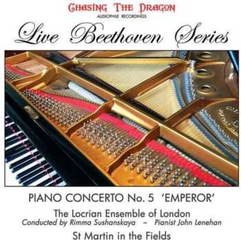 Album Sushananskaya & Locrian Ensemble Of London: Piano Concerto 5 Emperor