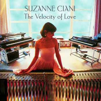 Album Suzanne Ciani: The Velocity Of Love