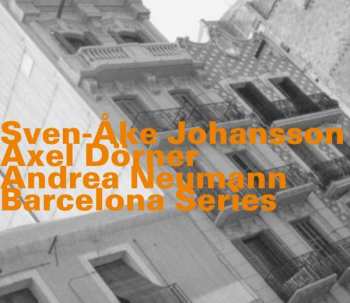 Album Axel Dörner: Barcelona Series