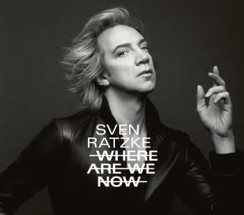 CD Sven Ratzke: Where Are We Now