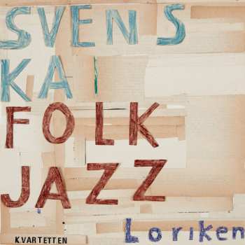 Album Svenska Folkjazzkvartetten: Loriken