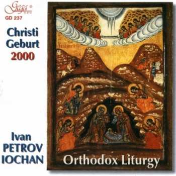 Album Georgi Robev: Chriati Geburt 2000. Orthodox Liturgy
