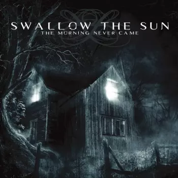 Swallow The Sun: The Morning Never Came
