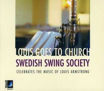 Album Swedish Swing Society: Louis Goes To Church
