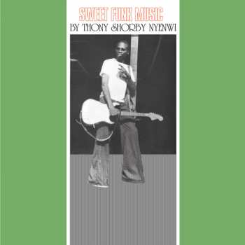 CD Thony Shorby Nyenwi: Sweet Funk Music