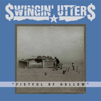 CD Swingin' Utters: Fistful Of Hollow