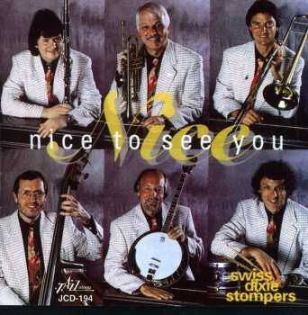 CD Swiss Dixie Stompers: Nice To See You