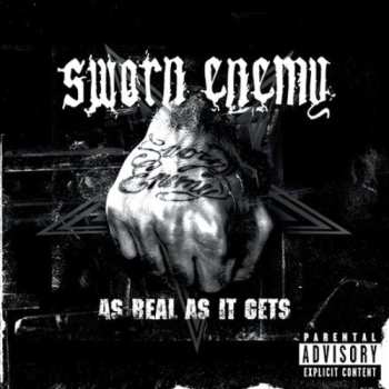 CD Sworn Enemy: As Real As It Gets