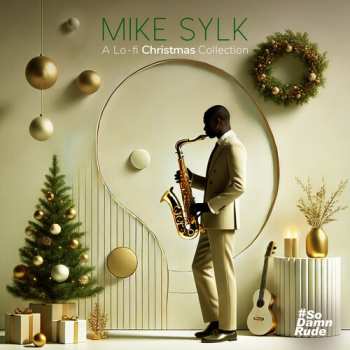 CD Sylk,mike: Lo-fi Christmas Collection