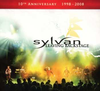 2CD Sylvan: Leaving Backstage - Live 2007: 10th Anniversary 1998 - 2008