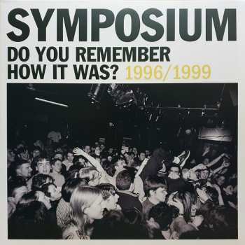 2LP Symposium: Do You Remember How It Was? 1996/1999 CLR