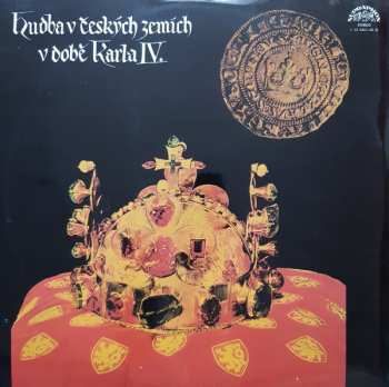 2LP Prague Madrigal Singers: Hudba V Českých Zemích V Době Karla IV.