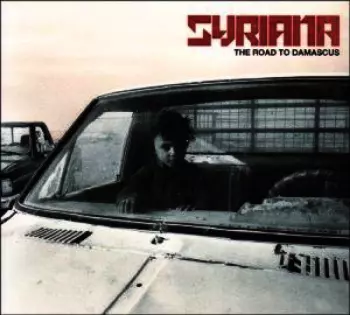 Syriana: The Road To Damascus