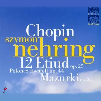 Chopin 12 Etiud Op.25 Polonez Fis-moll Op.44 Mazurki Op.33