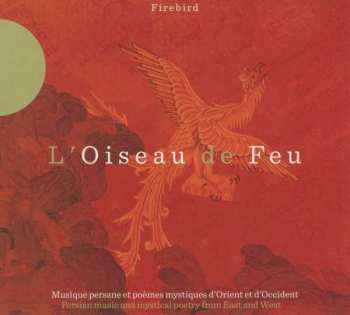 CD Tabar Chemirani Akhbari Dunford Kurdjian: L'oiseau De Feu (firebird