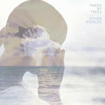 CD Taken By Trees: Other Worlds