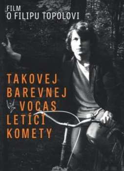 DVD Filip Topol: Takovej barevnej vocas letící komety