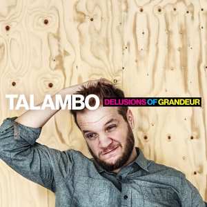 CD Talambo: Delusions Of Grandeur