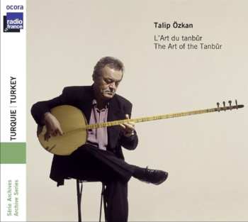 Album Talip Özkan: Turquie : L'Art Du Tanbûr