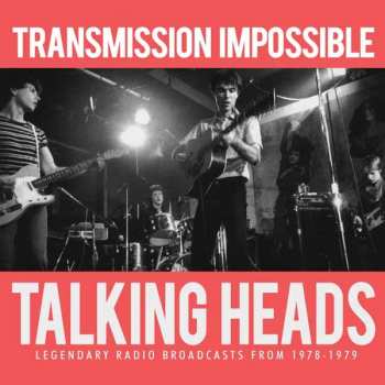 3CD Talking Heads: Transmission Impossible Talking Heads Legendary Radio Broadcasts 1978-1979