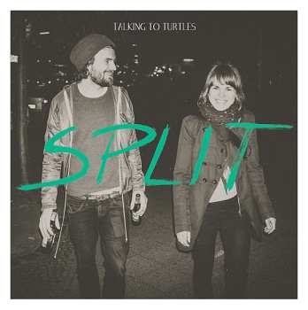 CD Talking To Turtles: Split