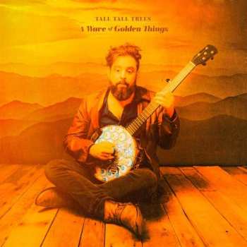 LP Tall Tall Trees: A Wave Of Golden Things LTD | CLR