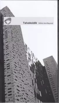 Talvekoidik: Within And Beyond