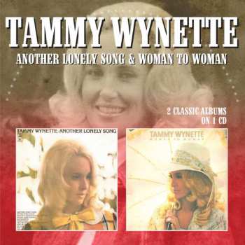 CD Tammy Wynette: Another Lonely Song & Woman To Woman