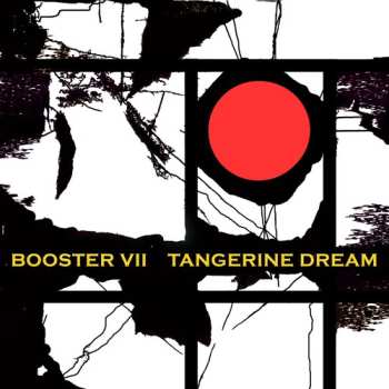 Album Tangerine Dream: Booster VII