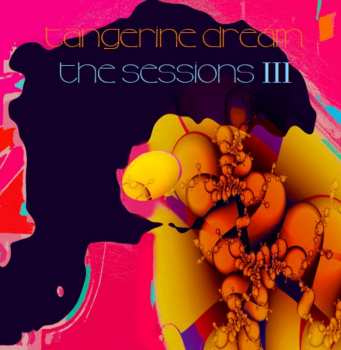 CD Tangerine Dream: The Sessions III