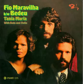 Fio Maravilha / Bedeu