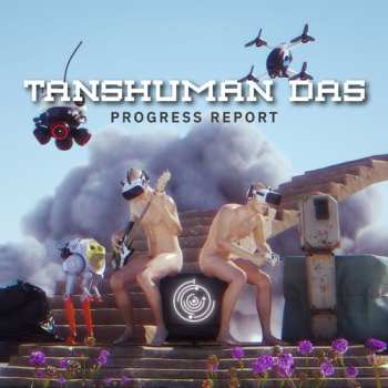 Album Tanshuman Das: Progress Report
