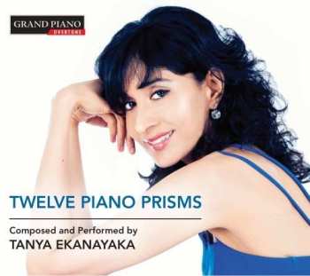 Album Tanya Ekanayaka: Twelve Piano Prisms
