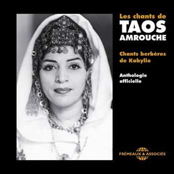 5CD/Box Set Taos Amrouche: Les Chants De Taos Amrouche (Chants Berbères De Kabylie)