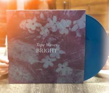 LP Tape Waves: Bright LTD